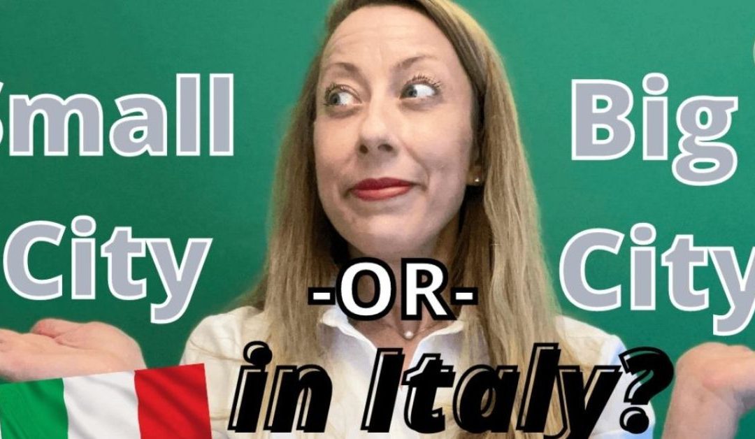 6 Reasons to Live in a Small City instead of a Big City in Italy