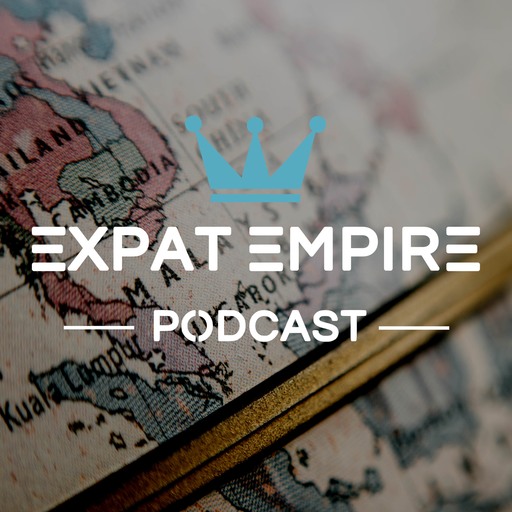The Expat Empire Podcast
